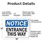 Signmission Entrance This Way OSHA Notice Sign, Aluminum, 18in W x 12in L, 2PK OS-2PACK-NS-A-1218-L-12108 - alternate 2